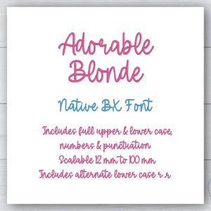 Machine embroidery font native BX font satin stitch Embrilliance Adorable Blonde custom digitized font BX alphabet numbers punctuation