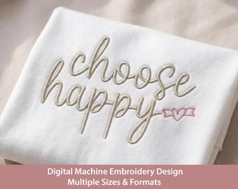Choose Happy Embroidery Design: Inspirational Word Art (4x4, 5x7, 6x10, 8x8 Hoops) (Digital Download)