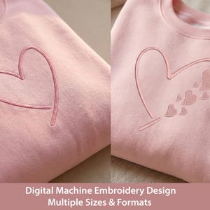 May include: Two pale pink sweatshirts, each with a heart embroidery. One has a simple heart outline, the other a heart with smaller hearts trailing. The text at the bottom reads "Digital Machine Embroidery Design Multiple Sizes & Formats."