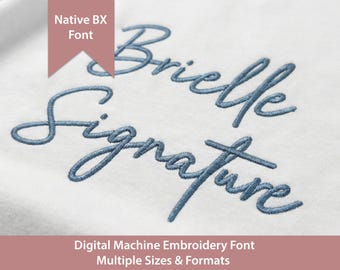 May include: A white fabric surface featuring the blue embroidered text Brielle Signature in a cursive script. A pink banner at the top left displays the text Native BX Font, and a pink bar at the bottom displays Digital Machine Embroidery Font Multiple Sizes & Formats.