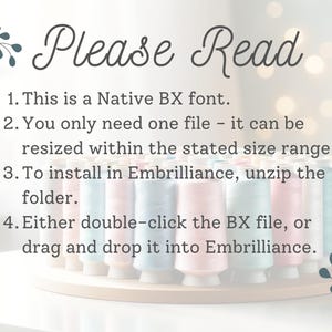 May include: The image displays a collection of colorful thread spools on a wooden base. The text "Please Read" is at the top, followed by instructions about a Native BX font, including how to install it in Embrilliance.