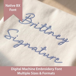 Brittney Signature Script 刺繍フォント: Native BX + ステッチファイル (デジタルダウンロード) Native BX