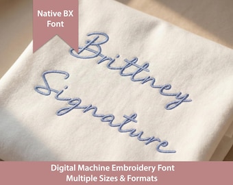 May include: A white fabric surface featuring the blue embroidered text Brittney Signature. A pink banner in the upper left corner displays the text Native BX Font. The bottom pink banner displays the text Digital Machine Embroidery Font Multiple Sizes & Formats.