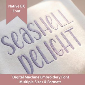 Seashell Delight Embroidery Font: Native  BX, Satin Stitch (Digital Download)