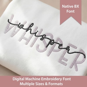 Whisper Embroidery Font Trio: Satin Stitch Native  BX Font (Digital Download)