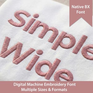 Simple Wide Machine Embroidery Font: Native BX, Stitch Files (Digital Download)
