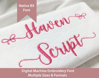May include: A white fabric surface featuring pink machine embroidery in a cursive script font. The text reads Haven Script, with decorative bow flourishes at the beginning and end of the words. A pink banner at the top says Native BX Font.