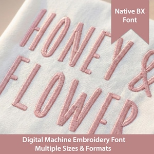 Honey & Flower Block Embroidery Font: Native BX, Satin Stitch (Digital Download)