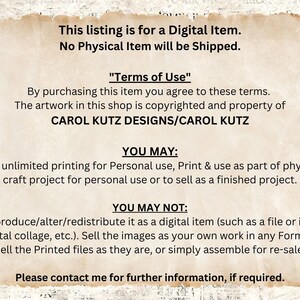 May include: Text on a beige background with the title "Terms of Use" and details about the use of digital items. The text states that the artwork is copyrighted and property of Carol Kutz Designs/Carol Kutz. It outlines what is permitted and prohibited for use of the digital item.