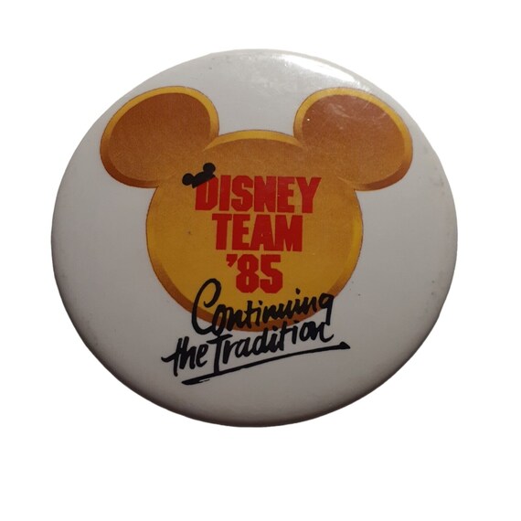 Pinback Button Disney Team 85 Continuing the Trad… - image 3