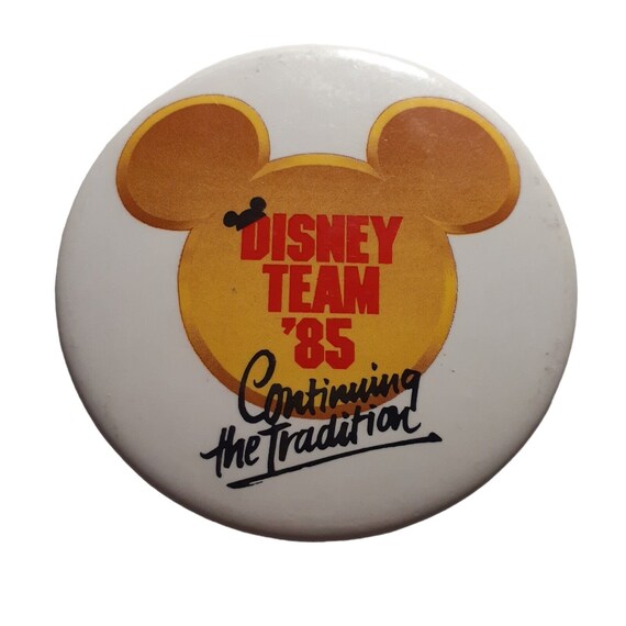 Pinback Button Disney Team 85 Continuing the Trad… - image 1