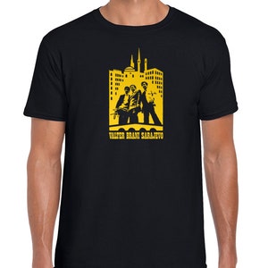 Valter Brani Sarajevo | Yugoslavia | Partisans | Film | Movie | Bata Zivojinovic | Ljubisa Samardzic | T Shirt