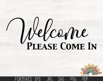 Welcome, Please Come In, svg, pdf, jpg, eps, png, Cut File