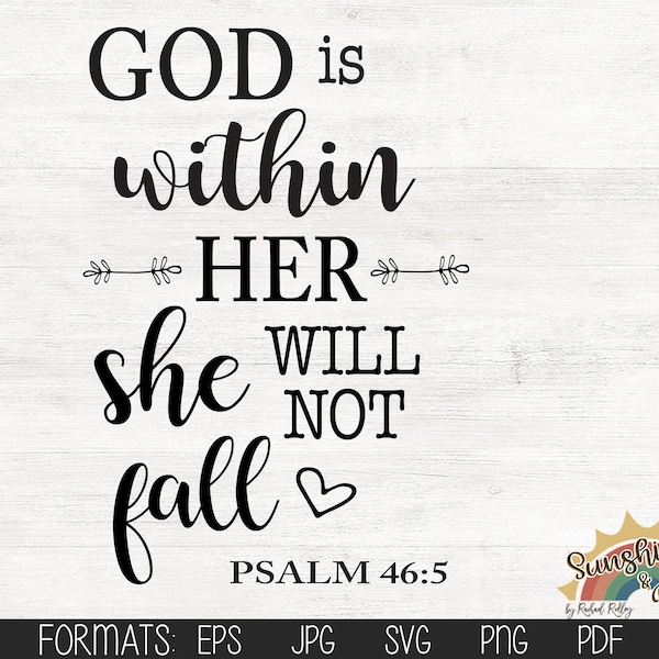 God is Within Her, She will Not Fall, digital file, svg, pdf, jpg, eps, png, Cut File
