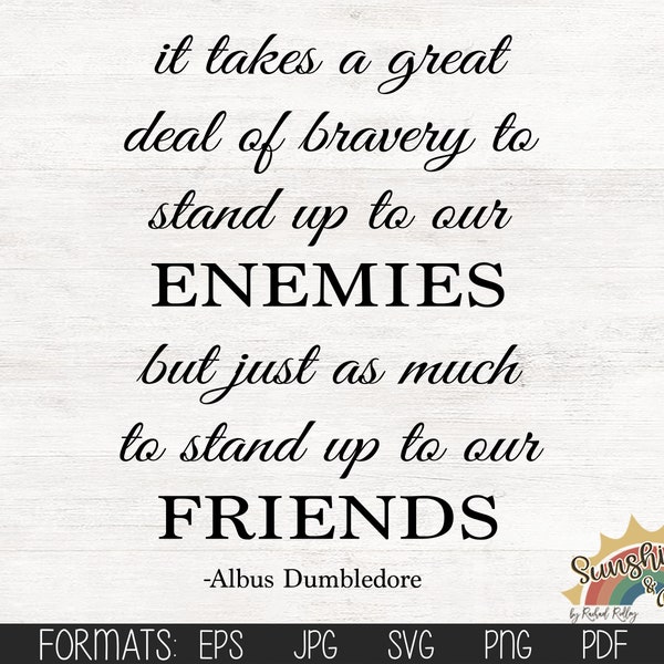 It Take a Great Deal of Bravery, Enemies, Friends, digital file, svg, pdf, jpg, eps, png, Cut File