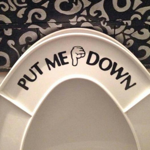 Put Me Down Toilet Seat Decal Etsy