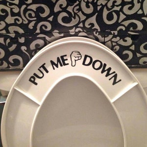 Put Me Down Toilet Seat Decal
