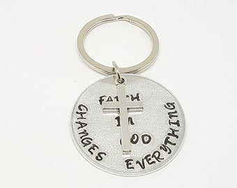 Bible Verse Keychain, Faith In God, Changes Everything, Christian Keyring, Scripture keychain, Cross keychain, Bible Keyring, Faith Keychain