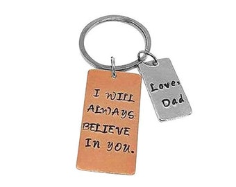 I Will Always, Believe In You, Hand Stamped Gift, For Daughter, Copper Keychain, Personalized Keychain, Copper Keyring, His Hers Keychain