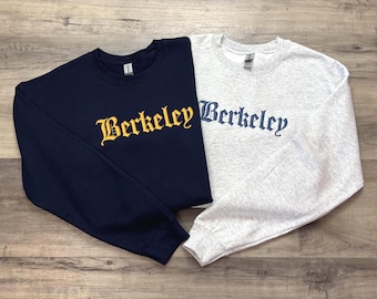 Berkeley Embroidered Sweatshirt– Custom College Sweatshirt - Embroidered - Vintage Style Crewneck – Custom College Pullover – University