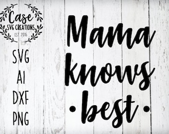 Download Mama Knows Best Svg Etsy