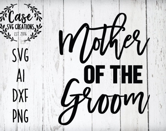 Free Free 181 Mother Of The Groom Svg Free SVG PNG EPS DXF File