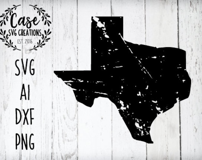 Download Distressed Texas Svg Cutting File Ai Dxf And Printable Png Files Instant Download Cricut And Silhouette Texas Life Southern