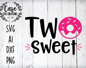 Download Two Sweet Svg Etsy