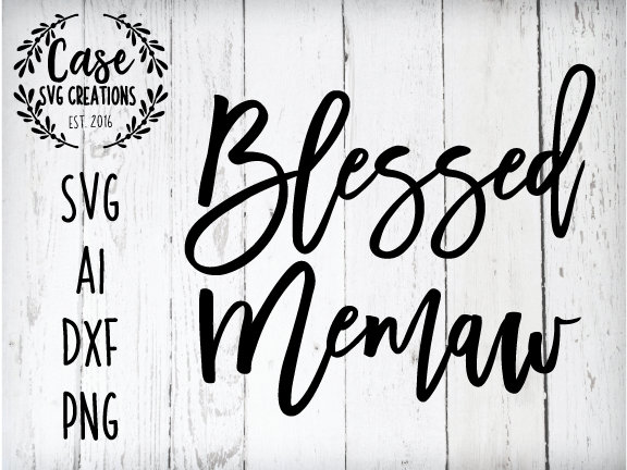 Download Blessed Memaw SVG Cutting File, AI, Dxf and Printable PNG ...