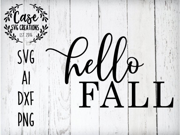 Download Hello Fall Svg Cutting File Ai Dxf And Printable Png Files Cricut Cameo Silhouette Farmhouse Autumn Rustic October Pumpkins PSD Mockup Templates