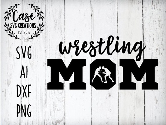 Download Wrestling Mom Svg Cutting File Ai Dxf And Printable Png Etsy