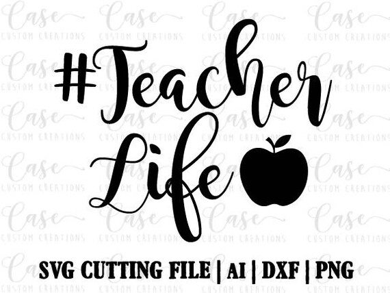 Download Hashtag Teacher Life SVG Cutting File Ai Dxf and Printable ...