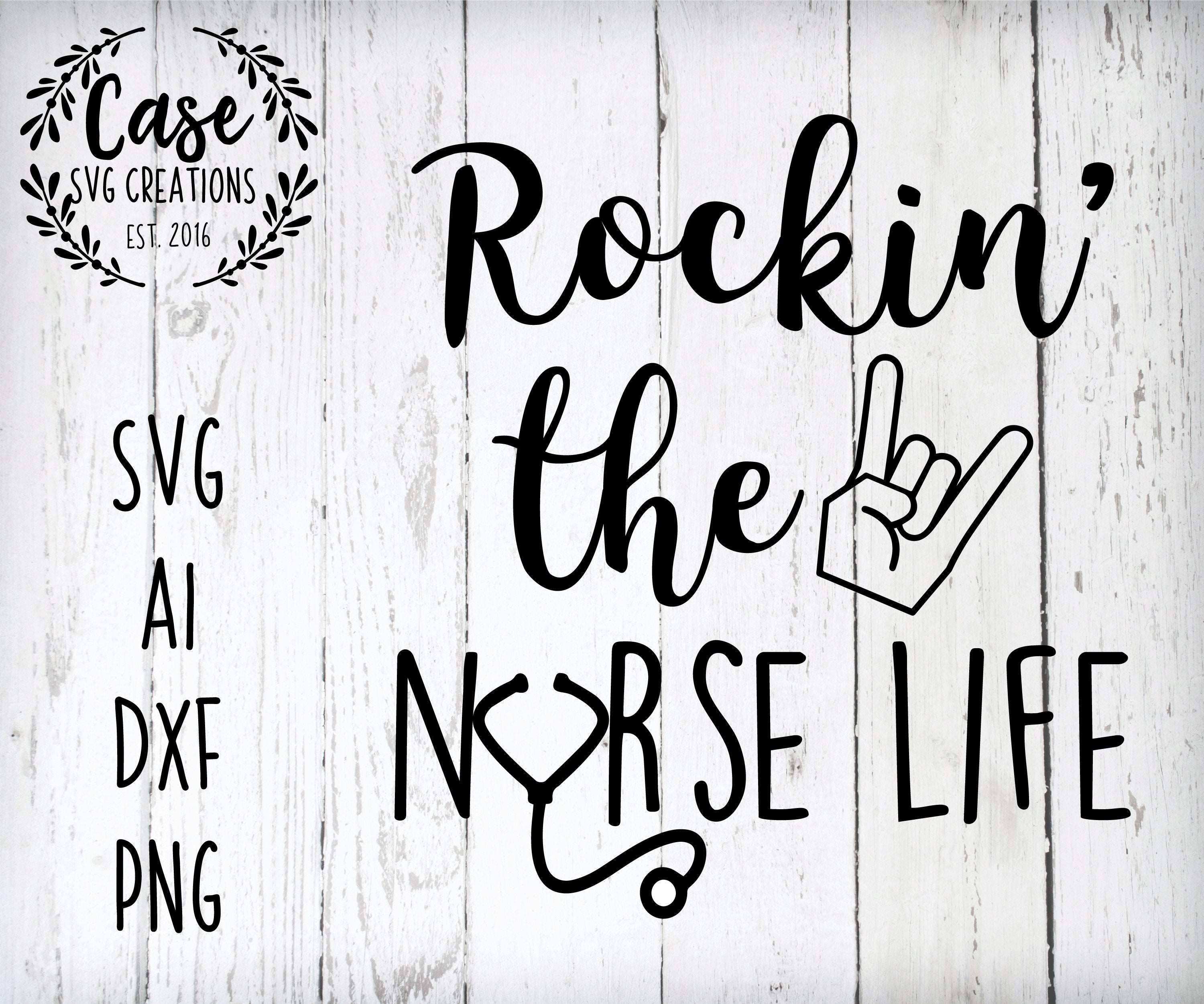 Download Rockin' the Nurse Life SVG Cutting FIle, Ai, Dxf and ...