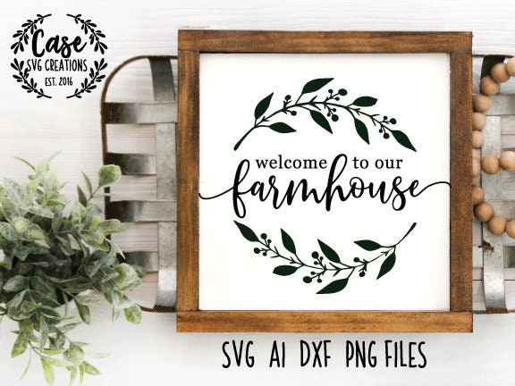 Download Welcome to our Farmhouse SVG Cutting File, Ai, Dxf and ...