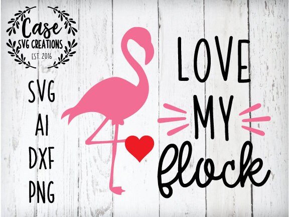 Download Love My Flock SVG Cutting File, AI, Dxf and Printable PNG ...