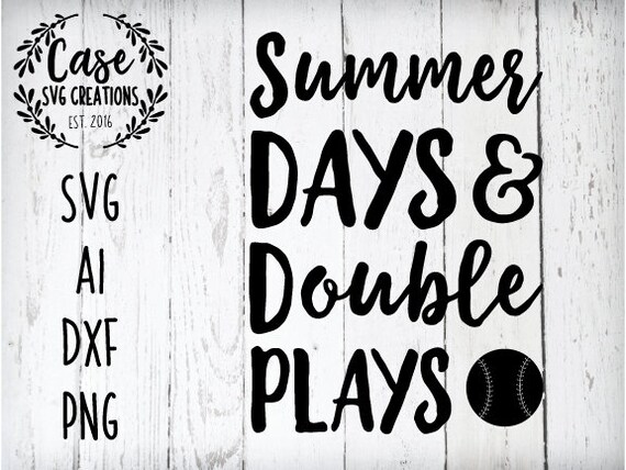 Summer Days And Double Plays Svg Cutting File Ai Dxf And Png Etsy