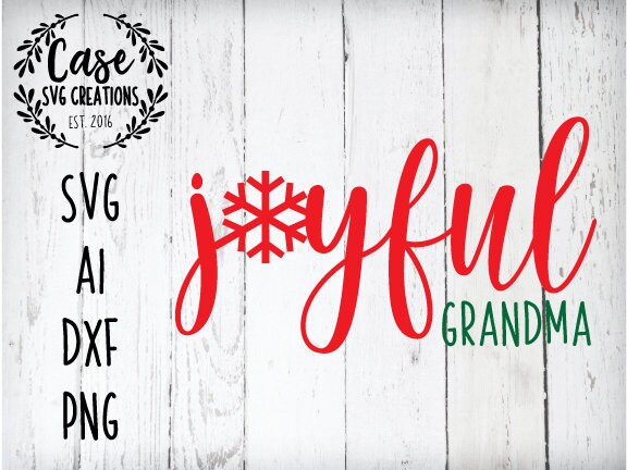 Joyful Grandma SVG Cutting File, AI, Dxf and Printable PNG ...