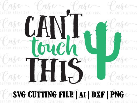 Download Can't Touch This SVG Cutting File, Ai, DXF and Printable ...