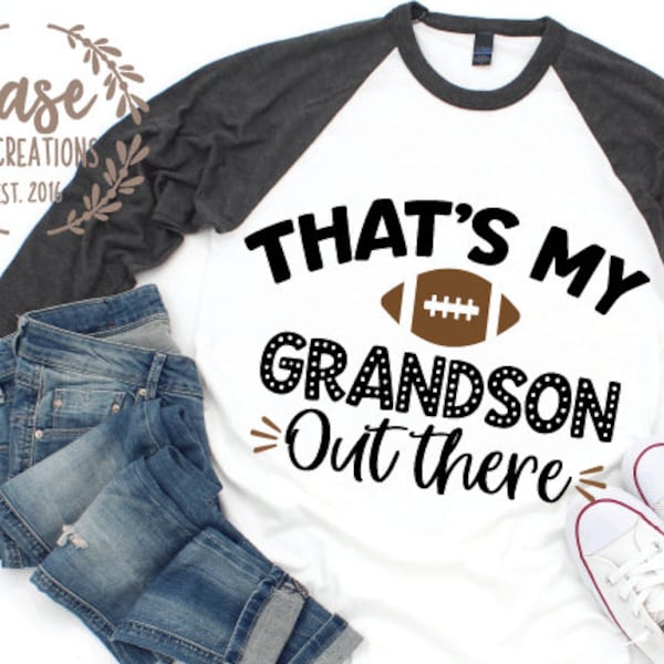 That's My Grandson Out There Football SVG Cutting File, Ai, Dxf and Printable PNG Files | Cricut Cameo Silhouette | Grandma | Nana | Mimi