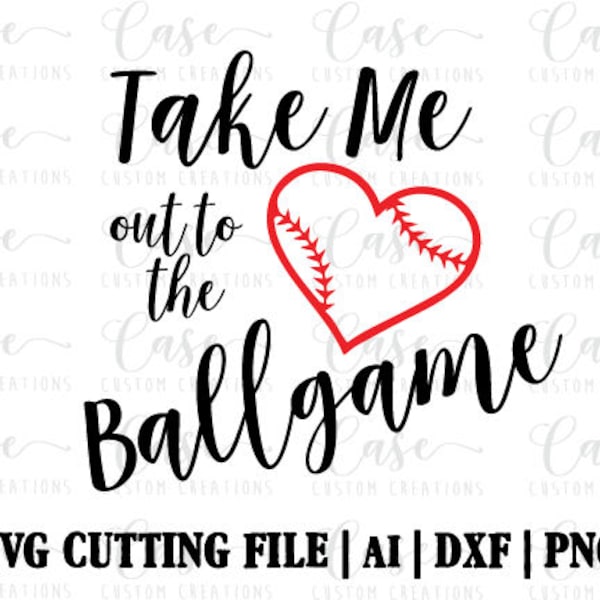 Take Me out to the Ballgame SVG, Ai, DXF and PNG Files | Instant Download | Cricut and Silhouette | Baseball svg