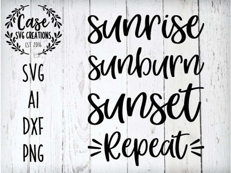 Free Free 316 Sunrise Sunburn Sunset Repeat Svg Free SVG PNG EPS DXF File