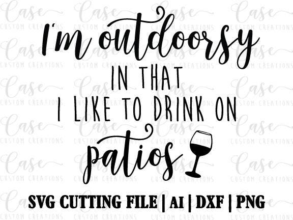 Download I'm Outdoorsy SVG Cutting File, Ai, Png and Dxf | Instant ...