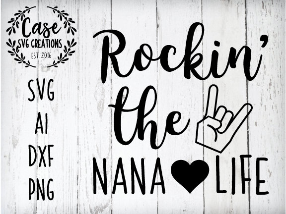 Free Free 182 Nana Life Svg Free SVG PNG EPS DXF File