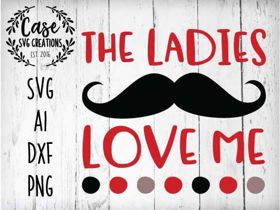 The ladies love me svg cutting file ai dxf and png printable files The ladies love me svg cutting file ai dxf and png printable files