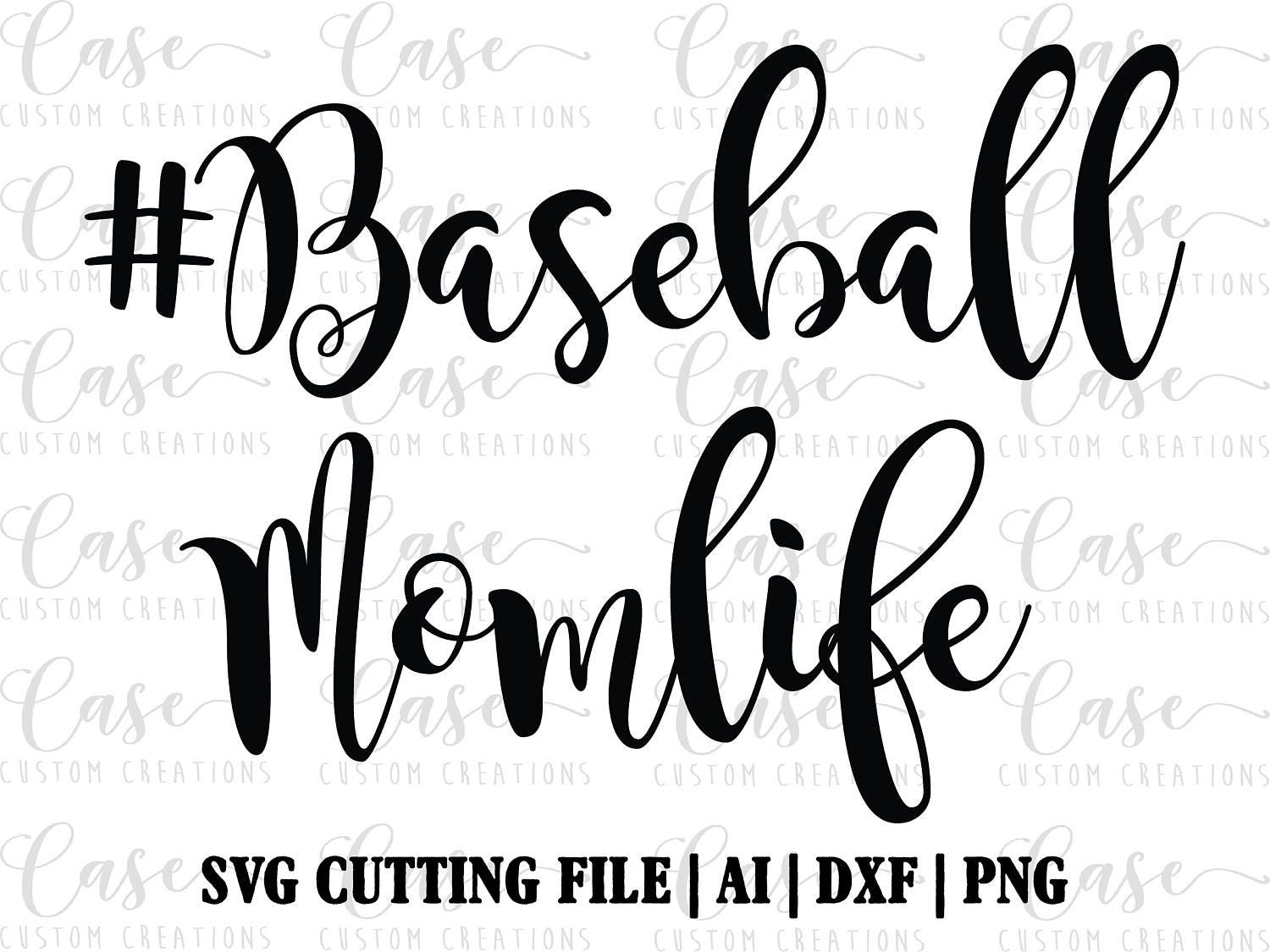 Download Baseball Mom Life SVG Cutting File, Ai, Dxf and Png ...