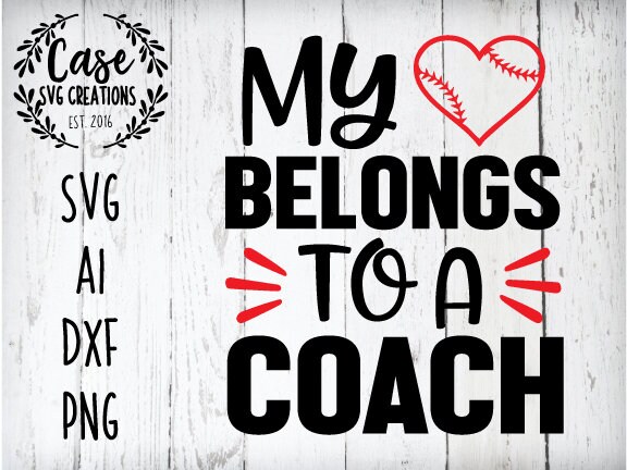 Download My Heart Belongs to a Baseball Coach SVG Cutting File, AI ...