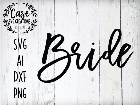 Download Bride SVG File | SVG Files for Cricut, Dxf files for Cameo & Silhouette, Ai, Printable PNG Files ...