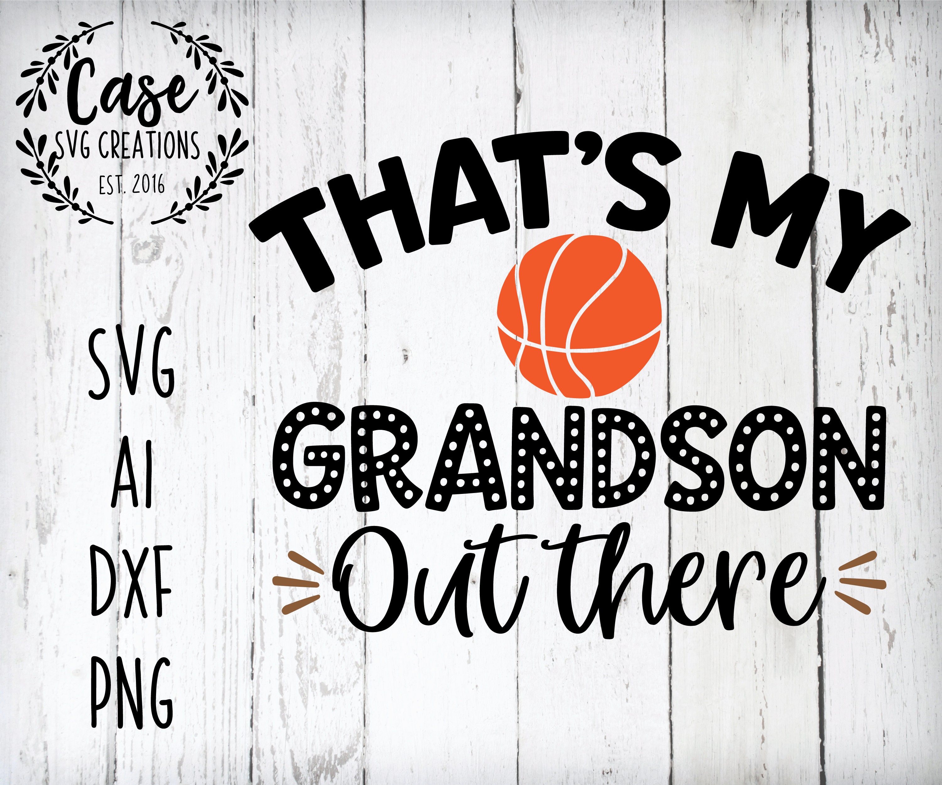 Download That's My Grandson Out There Basketball SVG Cutting File ...