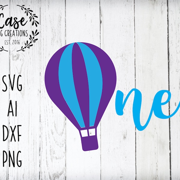 ONE - Hot Air Balloon Shirt SVG Cutting FIle, AI, Dxf and Printable Png Files | Cricut, Cameo and Silhouette | First Birthday Shirt | One