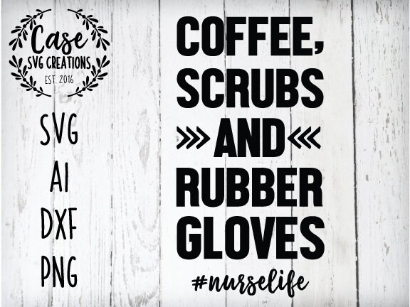 Download Nurse Life Svg Cutting File Ai Png And Dxf Files Instant Etsy